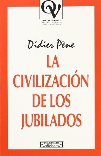 Cover for La civilización de los jubilados
