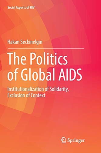 Cover for The Politics of Global AIDS