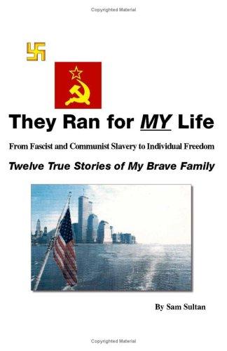 Cover for They Ran For My Life