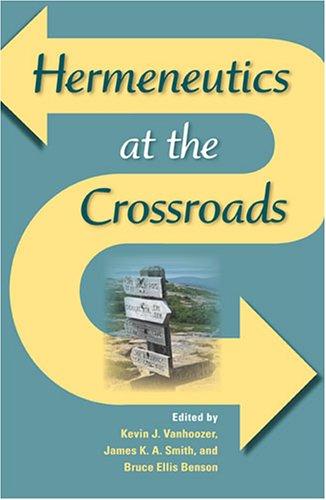 Cover for Hermeneutics at the Crossroads (Indiana Series in the Philosophy of Religion)