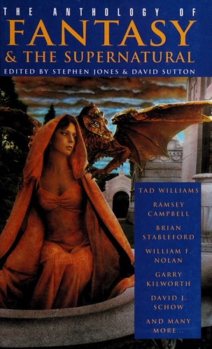 Cover for The anthology of fantasy and the supernatural