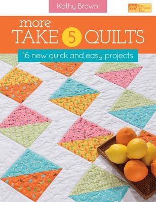 Cover for More Take 5 Quilts