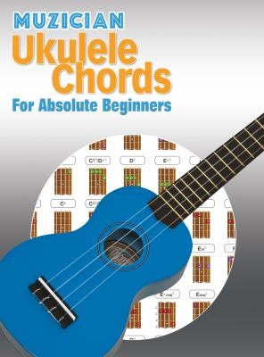 Cover for Muzician Ukulele Chords for Absolute Beginners