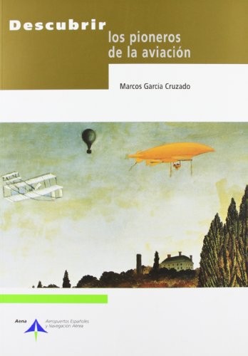 Cover for Descubrir los pioneros de la aviación