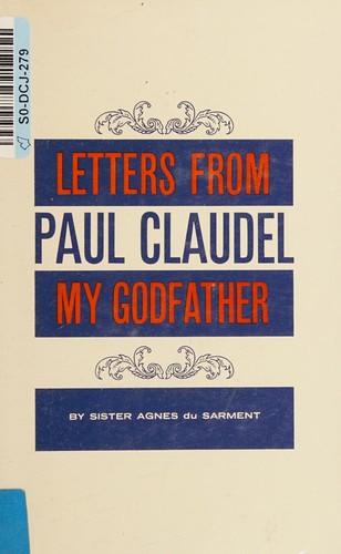 Cover for Letters from Paul Claudel, my godfather