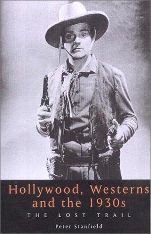 Cover for Hollywood, Westerns and the 1930s