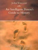 Cover for Intelligent Person's Guide to History (Intelligent Persons Guide)