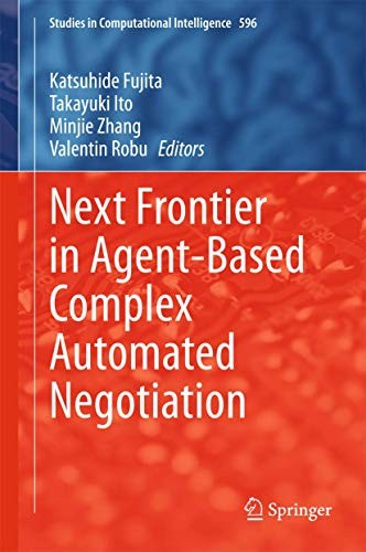 Cover for Next Frontier in Agent-based Complex Automated Negotiation