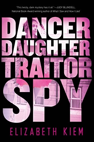 Cover for Dancer, Daughter, Traitor, Spy (The Bolshoi Saga Book 1)