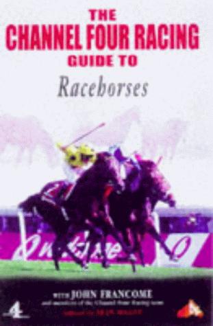 Cover for Channel Four Racing Guide to Racehorses (Channel Four Racing Guides)