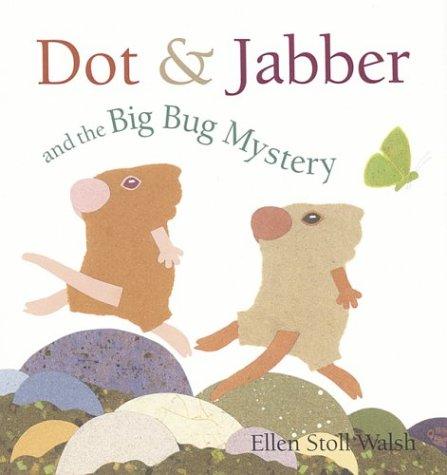 Cover for Dot & Jabber and the big bug mystery