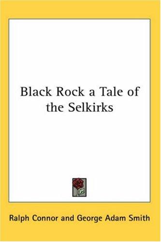 Cover for Black Rock a Tale of the Selkirks