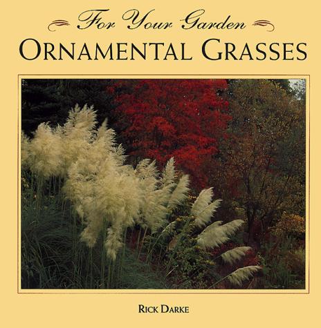 Cover for Ornamental Grasses (For Your Garden Series)