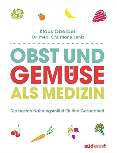Cover for Obst und Gemüse als Medizin