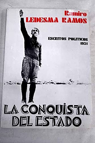 Cover for Escritos políticos la Conquista del estado, 1931