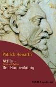 Cover for Attila - Der Hunnenkönig. Mann und Mythos.