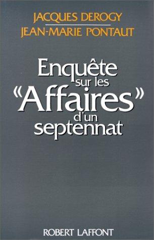 Cover for Enquête sur les "affaires" d'un septennat