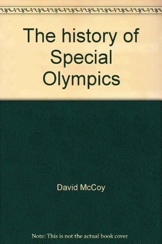 Cover for The history of Special Olympics (McGraw-Hill reading : leveled books)