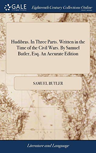 Cover for Hudibras. In Three Parts. Written in the Time of the Civil Wars. By Samuel Butler, Esq. An Accurate Edition