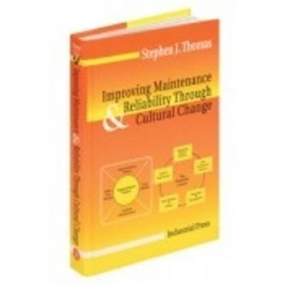Cover for Improving Maintenance & Reliability Through Cultural Change
