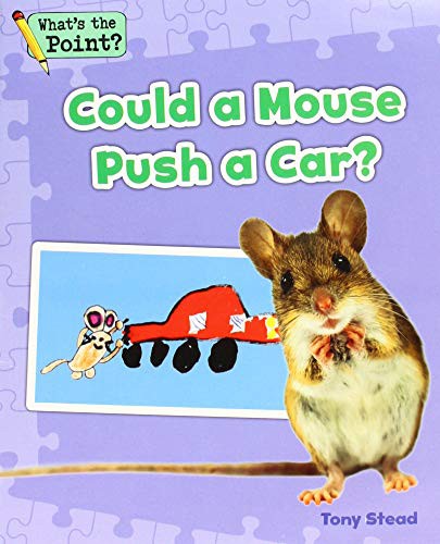 Cover for Could a Mouse Push a Car?