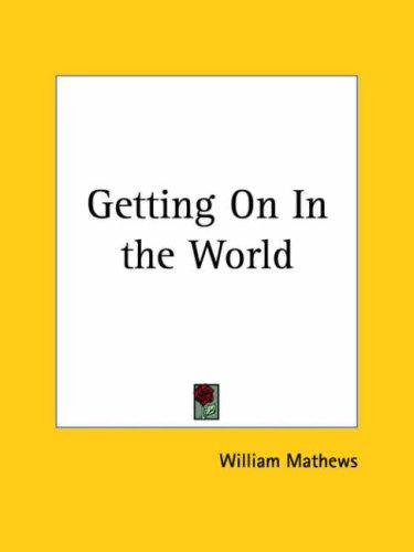 Cover for Getting On In the World