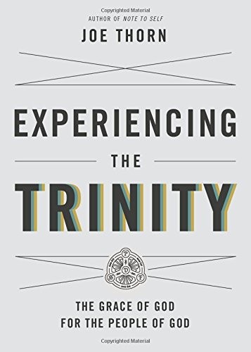 Cover for Experiencing the Trinity: The Grace of God for the People of God