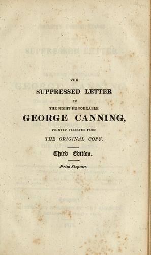 Cover for Fairburn's genuine edition of the suppressed letter to the Right Honourable George Canning