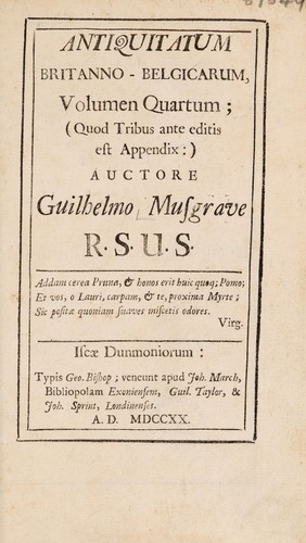 Cover for Antiquitates Britanno-Belgicae, praecipue Romanae ... tribus voll. comprehensae ; quorum I. De Belgio Britannico. II. De Geta Britannico. [Acc. ... de icuncula quondam M[agni] Regis Aelfredi dissertatio] III. De Julii Vitalis epitaphio [cum notis ... Hen. Dodwelli ... Quibus acc. ... ad cl. Goetzium, de Puteolana et Baiana inscriptionibus, epistola]