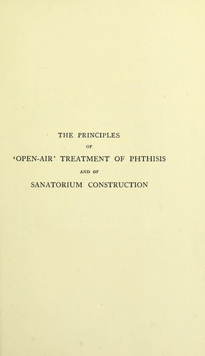 Cover for The principles of "open-air" treatment of phthisis and of sanatorium construction
