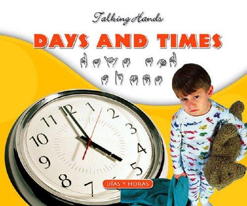 Cover for Days and Times / Dfas Y Horas (Talking Hands)
