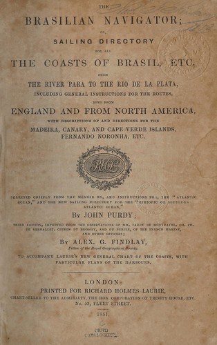 Cover for The Brasilian navigator, or, Sailing directory for all the coasts of Brasil, etc., from the River Para to the Rio de la Plata, including general instructions for the routes both from England and from North America ...