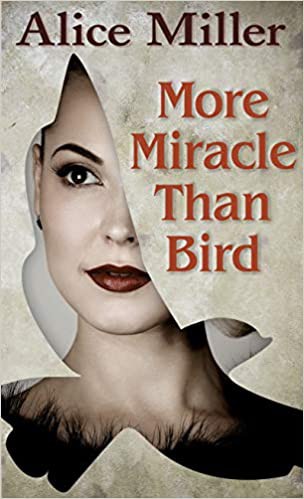Cover for More miracle than bird [large print]