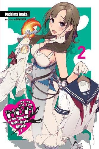 Cover for Do You Love Your Mom and Her Two-Hit Multi-Target Attacks?, Vol. 2