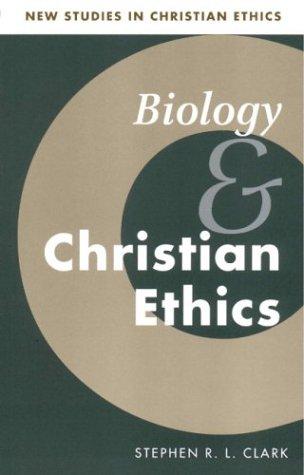 Cover for Biology and Christian Ethics (New Studies in Christian Ethics)