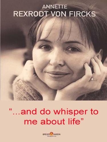 Cover for ...and do whisper to me about life