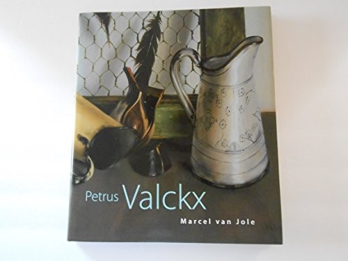 Cover for Petrus Valckx, by Marcel van Jole, Antelope Art Books, 2000