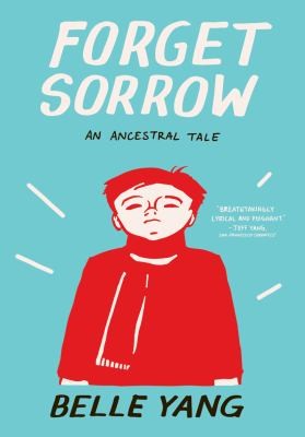 Cover for Forget Sorrow An Ancestral Tale