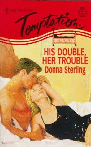 Cover for His Double, Her Trouble