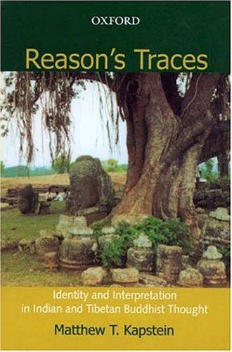 Cover for Reason's Traces ; Identity and Interpretation in Indian and Tibetan Buddhist Thought