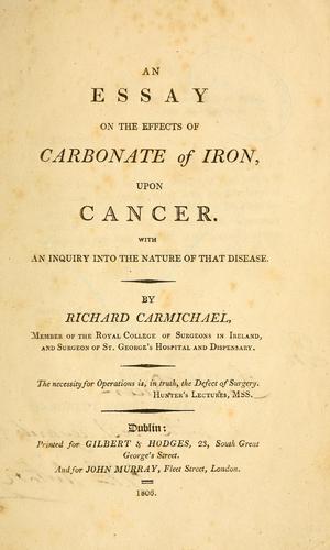 Cover for An essay on the effects of carbonate of iron, upon cancer
