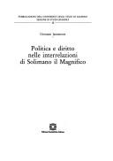Cover for Politica e diritto nelle interrelazioni di Solimano il Magnifico