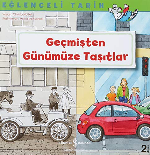 Cover for Geçmişten Günümüze Taşıtlar - Eğlenceli Tarih