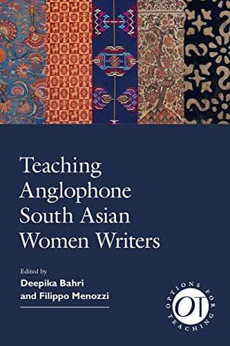 Cover for Teaching Anglophone South Asian Women Writers