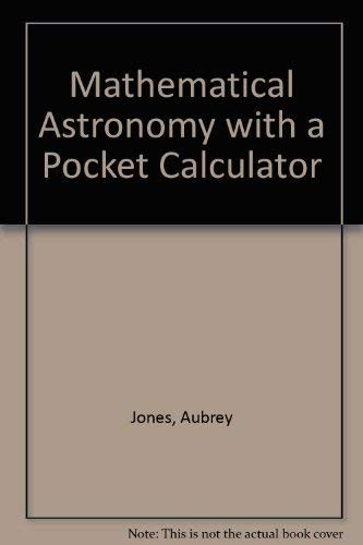 Cover for Mathematical astronomy with a pocket calculator