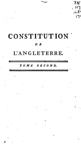 Cover for Constitution de l'Angleterre: ou, etat du gouvernement anglais