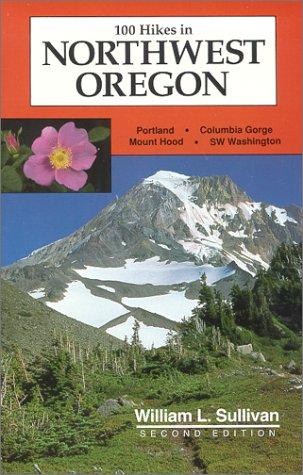 Cover for 100 Hikes in Northwest Oregon (Second Edition)