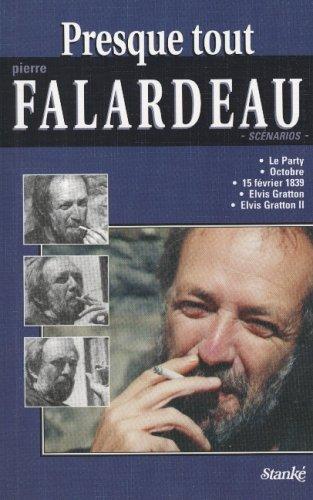 Cover for Presque tout Pierre Falardeau