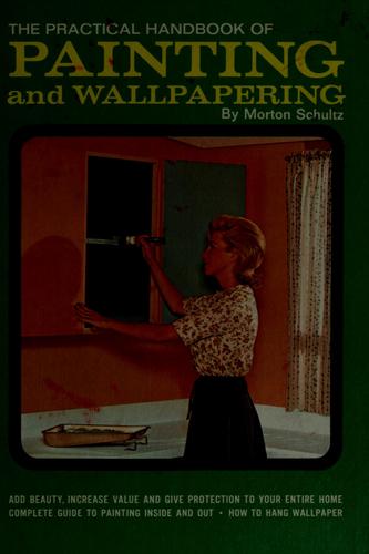 Cover for The practical handbook of painting and wallpapering