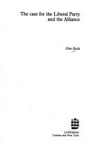 Cover for The case for the Liberal Party and the Alliance